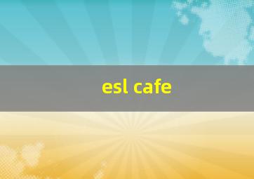 esl cafe